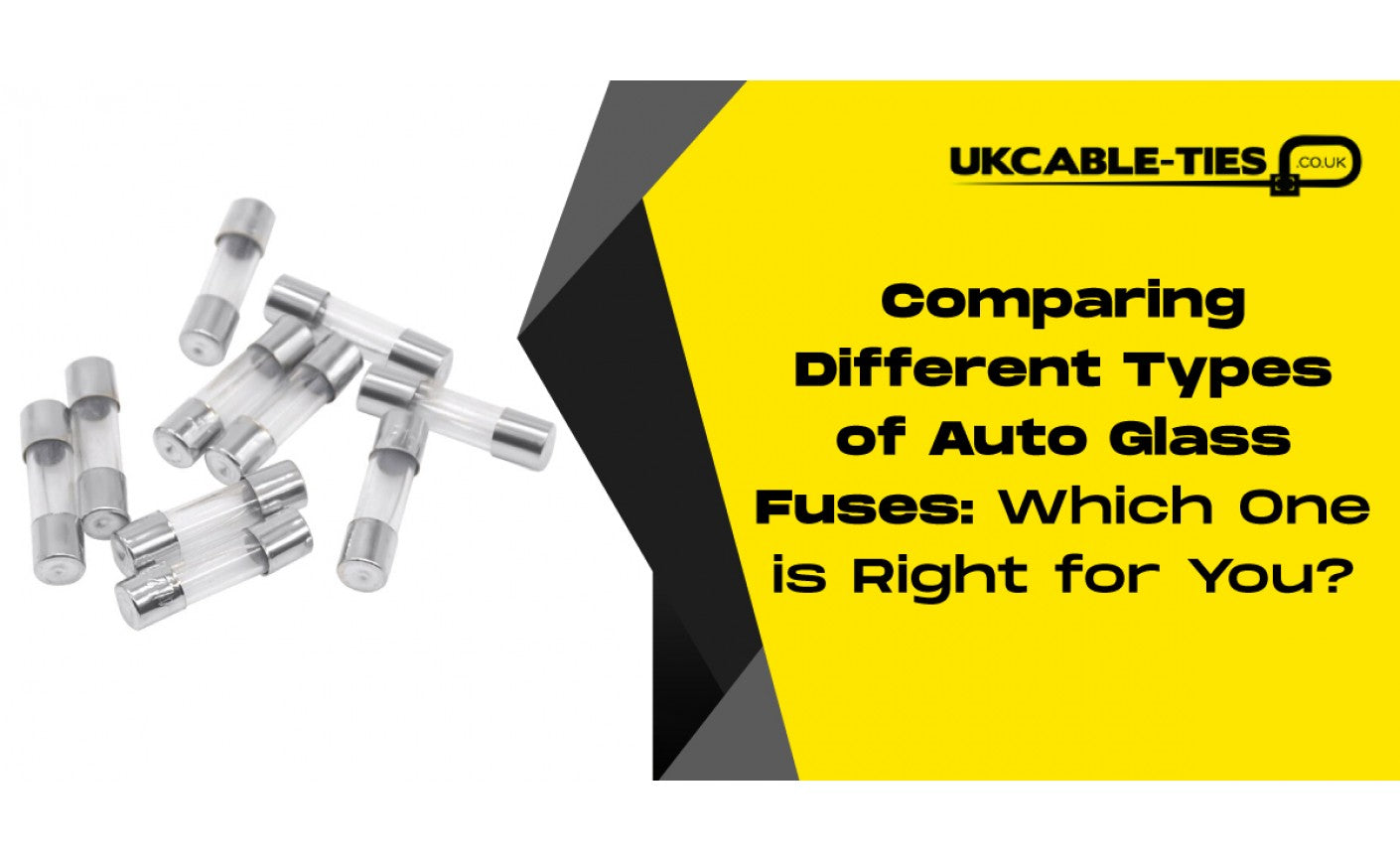 Comparing Different Types of Auto Glass Fuses: Which One is Right for You?