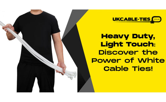 Heavy Duty, Light Touch: Discover the Power of White Cable Ties!