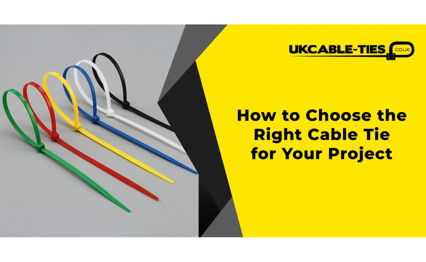 How to Choose the Right Cable Tie for Your Project