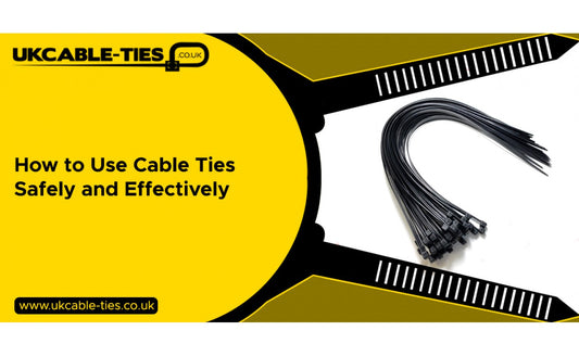 How to Use Cable Ties Safely and Effectively