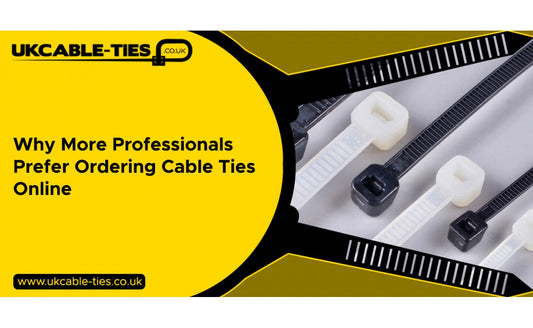 Why More Professionals Prefer Ordering Cable Ties Online