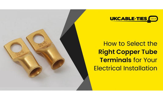 How to Select the Right Copper Tube Terminals for Your Electrical Installation