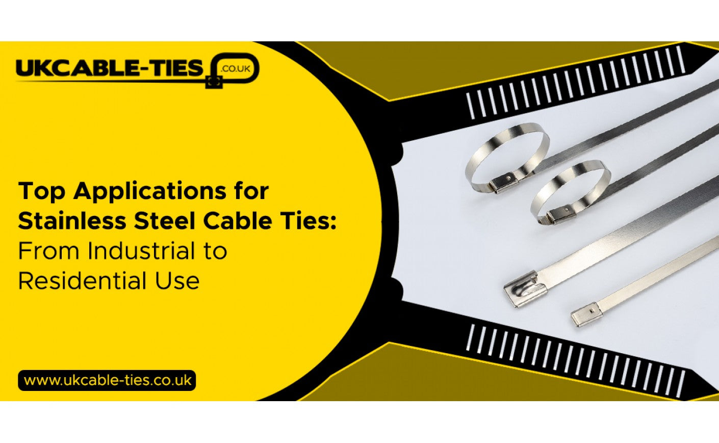 Top Applications for Stainless Steel Cable Ties: From Industrial to Residential Use