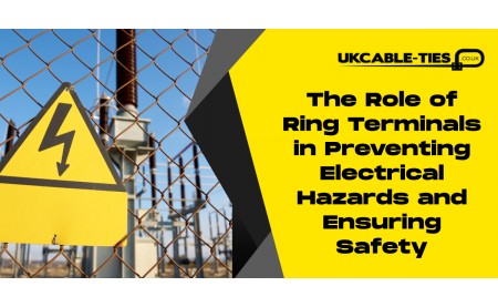 The Role of Ring Terminals in Preventing Electrical Hazards and Ensuring Safety